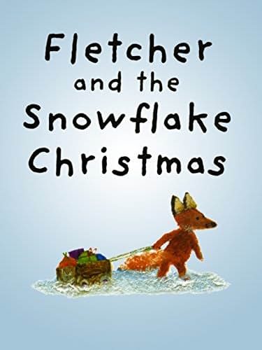     Fletcher and the Snowflake Christmas